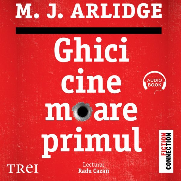 Ghici cine moare primul (seria Helen Grace, vol. 1) - M.J. Arlidge